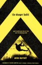 The Danger Habit - Mike Barrett