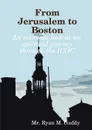 From Jerusalem to Boston - M Gaddy MR Ryan, MR Ryan M. Gaddy