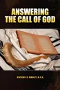 Answering the Call of God - Gregory Mobley M.R.A.