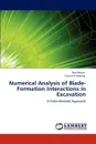 Numerical Analysis of Blade-Formation Interactions in Excavation - Osei Brown, Samuel Frimpong