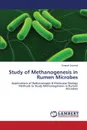 Study of Methanogenesis in Rumen Microbes - Dwivedi Deepak