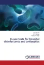 In-use tests for hospital disinfectants and antiseptics - Jeet Kamal, Grover P. S., A. Singh Varsha