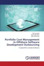 Portfolio Cost Management in Offshore Software Development Outsourcing - Akbar Salman, Alam Asad Ullah, Khan Siffat Ullah