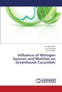 Influence of Nitrogen Sources and Mulches on Greenhouse Cucumber - Korir Nicholas, Gaoqiong Liu, Aguyo James