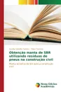 Obtencao manta de SBR utilizando residuos de pneus na construcao civil - Valadão Pacheco Caroline, Casimiro Nilson