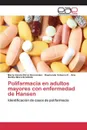 Polifarmacia en adultos mayores con enfermedad de Hansen - Pérez Hernández Maria Gicela, Velasco R. Raymundo, Mora Brambila Ana Bertha