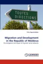 Migration and Development in the Republic of Moldova - Erika Sigvardsdotter