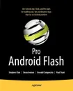 Pro Android Flash - Stephen Chin, Oswald Campesato, Dean Iverson