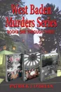 West Baden Murders Series Books One Through Three - Patrick J. O'Brian