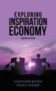 Exploring Inspiration Economy - Mohamed Buheji, Dr. Dunya Ahmed