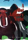 A Hot January Night - B-Zy Burnette Kenneth B-Zy Burnette, Kenneth B-Zy Burnette
