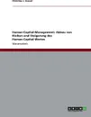 Human-Capital-Management. Abbau von Risiken und Steigerung des Human-Capital-Wertes - Christian J. Hassel