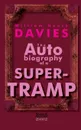 The Autobiography of a Super-Tramp - William Henry Davies