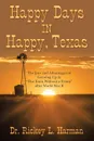 Happy Days in Happy, Texas. The Joys and Advantages of Growing up in 