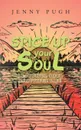 Spice up Your Soul. Beautiful Soul Beautiful Life - Jenny Pugh