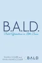 B.A.L.D. Bold Affirmations In Little Doses - Tijuana Collier, Khaila Ramey-Collier