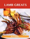 Lamb Greats. Delicious Lamb Recipes, the Top 91 Lamb Recipes - Jo Franks