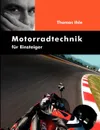 Motorradtechnik fur Einsteiger - Thomas Ihle