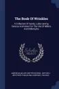 The Book Of Wrinkles. A Collection Of Handy, Labor-saving Devices And Ideas For The Use Of Millers And Millwrights - Chicago