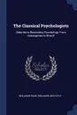 The Classical Psychologists. Selections Illustrating Psychology From Anaxagoras to Wundt - Benjamin Rand, Benjamin Aristotle