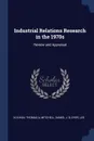 Industrial Relations Research in the 1970s. Review and Appraisal - Thomas A Kochan, Daniel J. B Mitchell, Lee Dyer