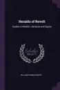 Heralds of Revolt. Studies in Modern Literature and Dogma - William Francis Barry