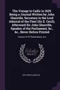 The Voyage to Cadiz in 1625. Being a Journal Written by John Glanville, Secretary to the Lord Admiral of the Fleet (Sir E. Cecil), Afterward Sir John Glanville, Speaker of the Parliament, &c., &c., Never Before Printed: Volume 32 Of Publications, N.s - John Glanville