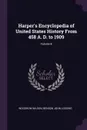 Harper's Encyclopedia of United States History From 458 A. D. to 1909; Volume 8 - Woodrow Wilson, Benson John Lossing