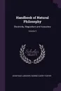 Handbook of Natural Philosophy. Electricity, Magnetism and Acoustics; Volume 5 - Lardner Dionysius, George Carey Foster