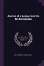 Journal of a Voyage Into the Mediterranean - John Bruce, Kenelm Digby