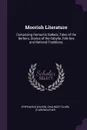 Moorish Literature. Comprising Romantic Ballads, Tales of the Berbers, Stories of the Kabylie, Folk-lore and National Traditions; - Epiphanius Wilson, Chauncey Clark Starkweather