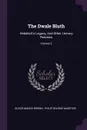 The Dwale Bluth. Hebditch's Legacy, And Other Literary Remains; Volume 2 - Oliver Madox Brown