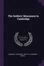 The Soldiers' Monument in Cambridge - Alexander McKenzie, Cambridge Cambridge