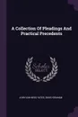 A Collection Of Pleadings And Practical Precedents - David Graham