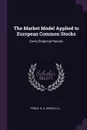 The Market Model Applied to European Common Stocks. Some Empirical Results - G A. Pogue