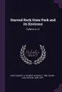Starved Rock State Park and its Environs. Bulletin no. 6 - Gilbert H. b. 1882 Cady, Carl Ortwin Sauer