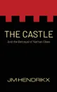 The Castle. and the Betrayal of Nathan Glass - JM Hendrikx