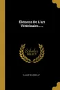 Elemens De L'art Veterinaire...... - Claude Bourgelat