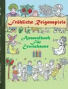 Frohliche Reigenspiele (Ausmalbuch). Ausmalbuch fur Erwachsene, Klassiker, Vintage, Old fashion, Malen, Farben, Kolorieren, Ausmalen, Zeichnen, Freizeit, Hobby, Kunst, Handarbeit, Entspannung, Lebensfuhrung, Stress, Musse, Kunstler, Ratgeber, Blum... - Luisa Rose