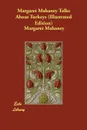 Margaret Mahaney Talks About Turkeys (Illustrated Edition) - Margaret Mahaney