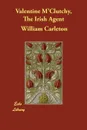 Valentine M'Clutchy, The Irish Agent - William Carleton