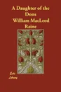 A Daughter of the Dons - William MacLeod Raine
