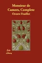 Monsieur de Camors, Complete - Octave Feuillet