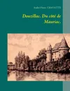 Douzillac. Du cote de Mauriac. - André-Pierre Chavatte