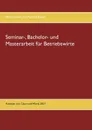 Seminar-, Bachelor- und Masterarbeit fur Betriebswirte - Mechtild Becker, Michael Hänle