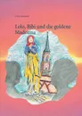 Lolo, Bibi und die goldene Madonna - Volker Schoßwald
