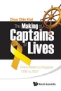 The Making of Captains of Lives. Prison Reform in Singapore: 1999 to 2007 - CHIN KIAT CHUA