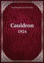 Cauldron. 1924 - Northeastern University