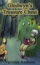 Glodwyn's Treasure Chest - Various Authors