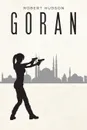 Goran - Robert Hudson